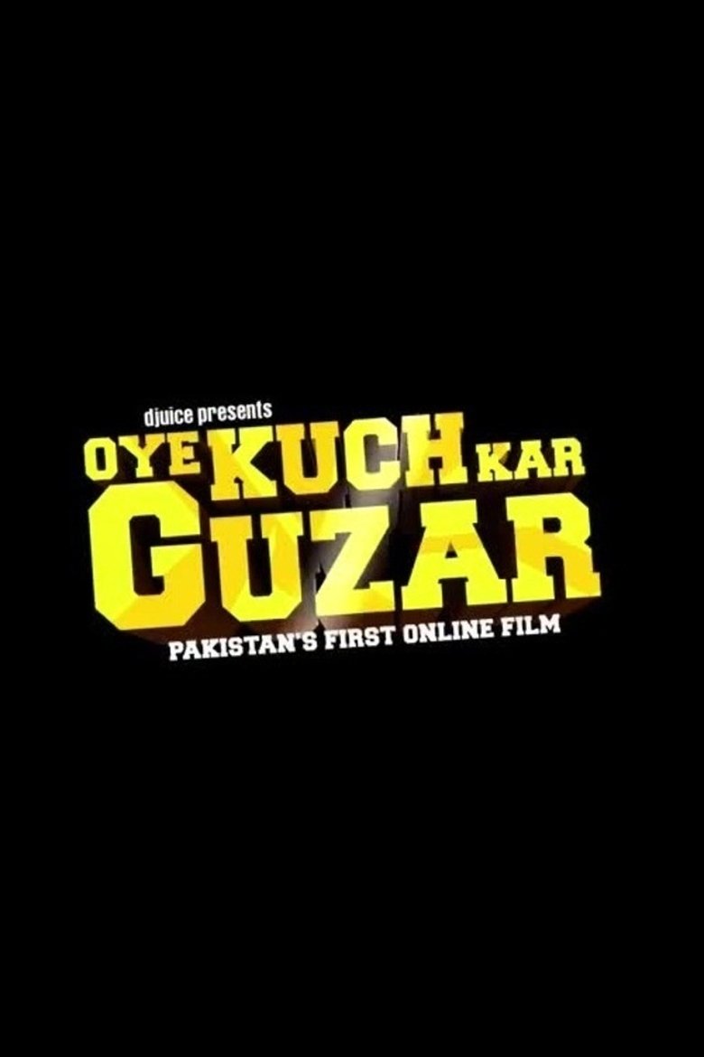 Oye Kuch Kar Guzar Poster of Oye Kuch Kar Guzar