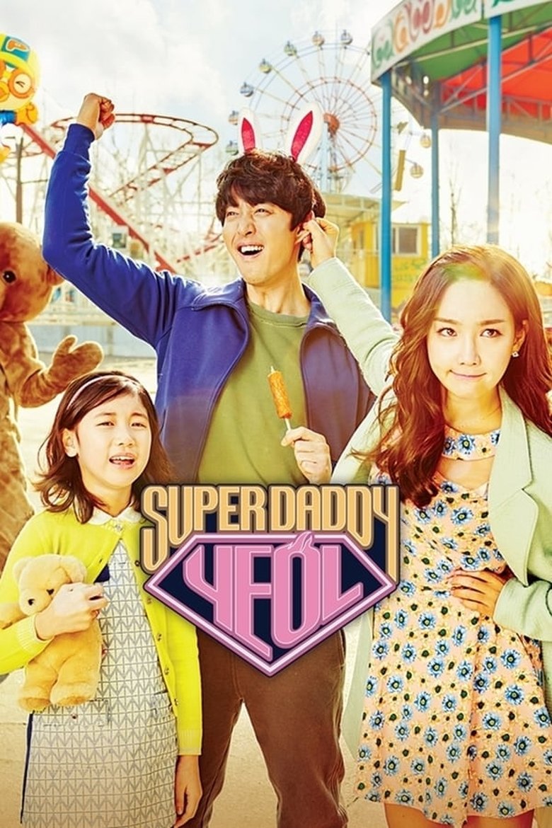Episodes in Super Daddy Yeol - Season 1 - Season 1 Poster of Episodes in Super Daddy Yeol - Season 1 - Season 1