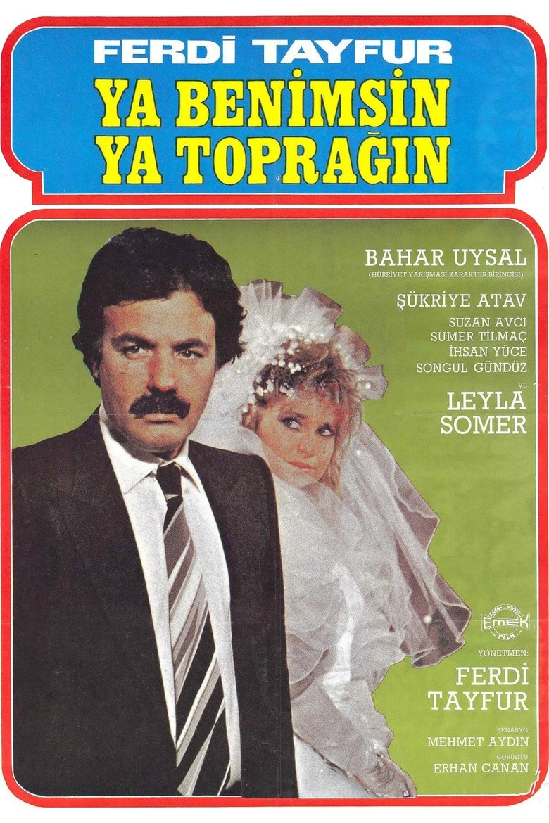 Ya Benimsin Ya Toprağın Poster of Ya Benimsin Ya Toprağın