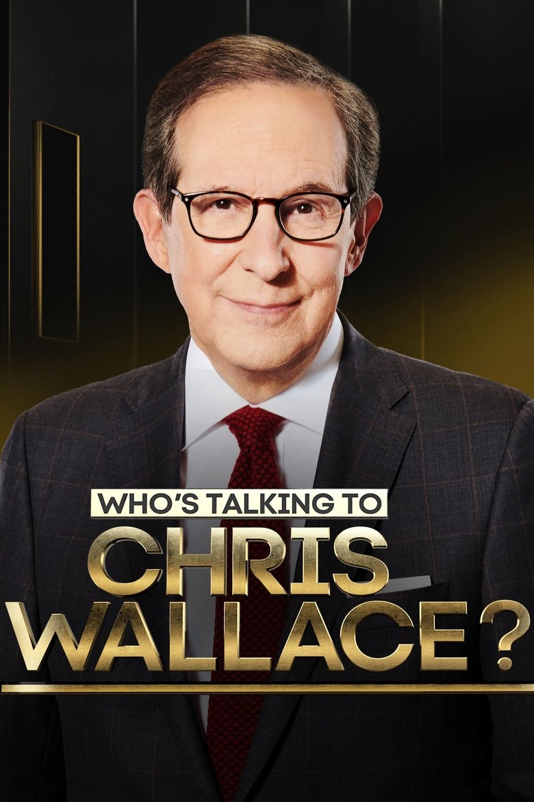 Episodes in Who's Talking To Chris Wallace? - Season 1 - Season 1 Poster of Episodes in Who's Talking To Chris Wallace? - Season 1 - Season 1