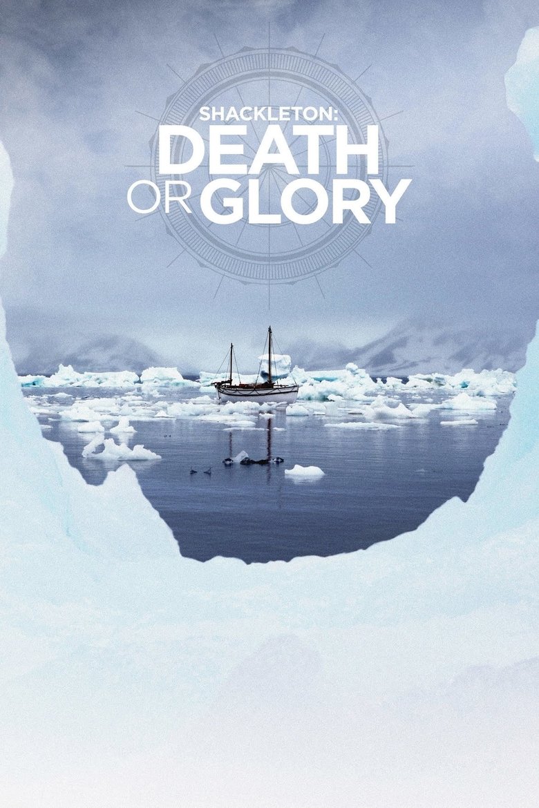 Shackleton: Death or Glory Poster of Shackleton: Death or Glory