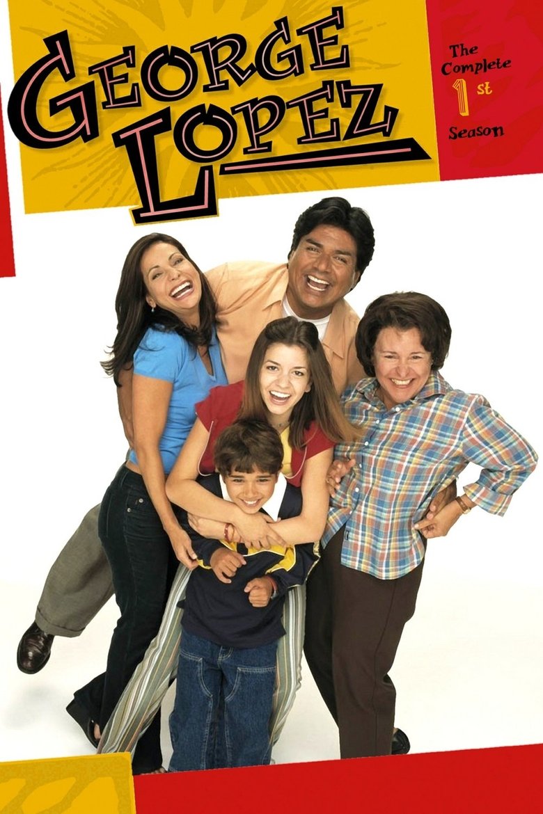 Episodes in George Lopez - Season 1 - Season 1 Poster of Episodes in George Lopez - Season 1 - Season 1