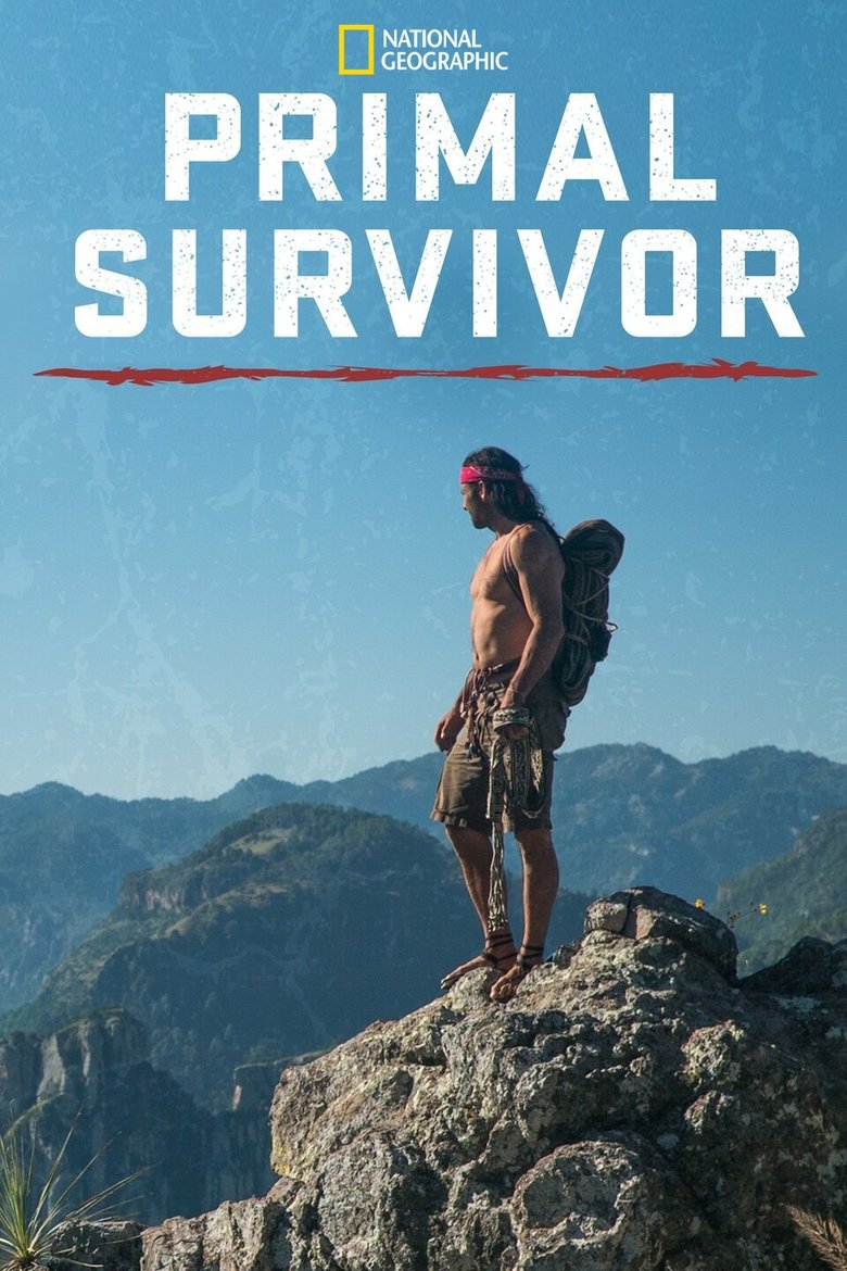 Episodes in Primal Survivor - Season 5 - Season 5 Poster of Episodes in Primal Survivor - Season 5 - Season 5