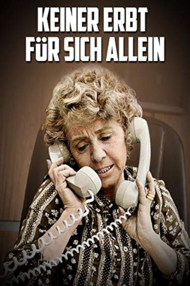 Keiner erbt für sich allein Poster of Keiner erbt für sich allein