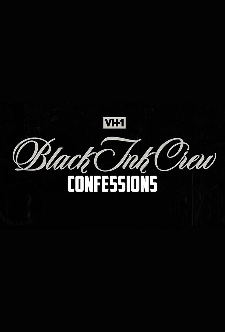 Black Ink Crew: Confessions Poster of Black Ink Crew: Confessions