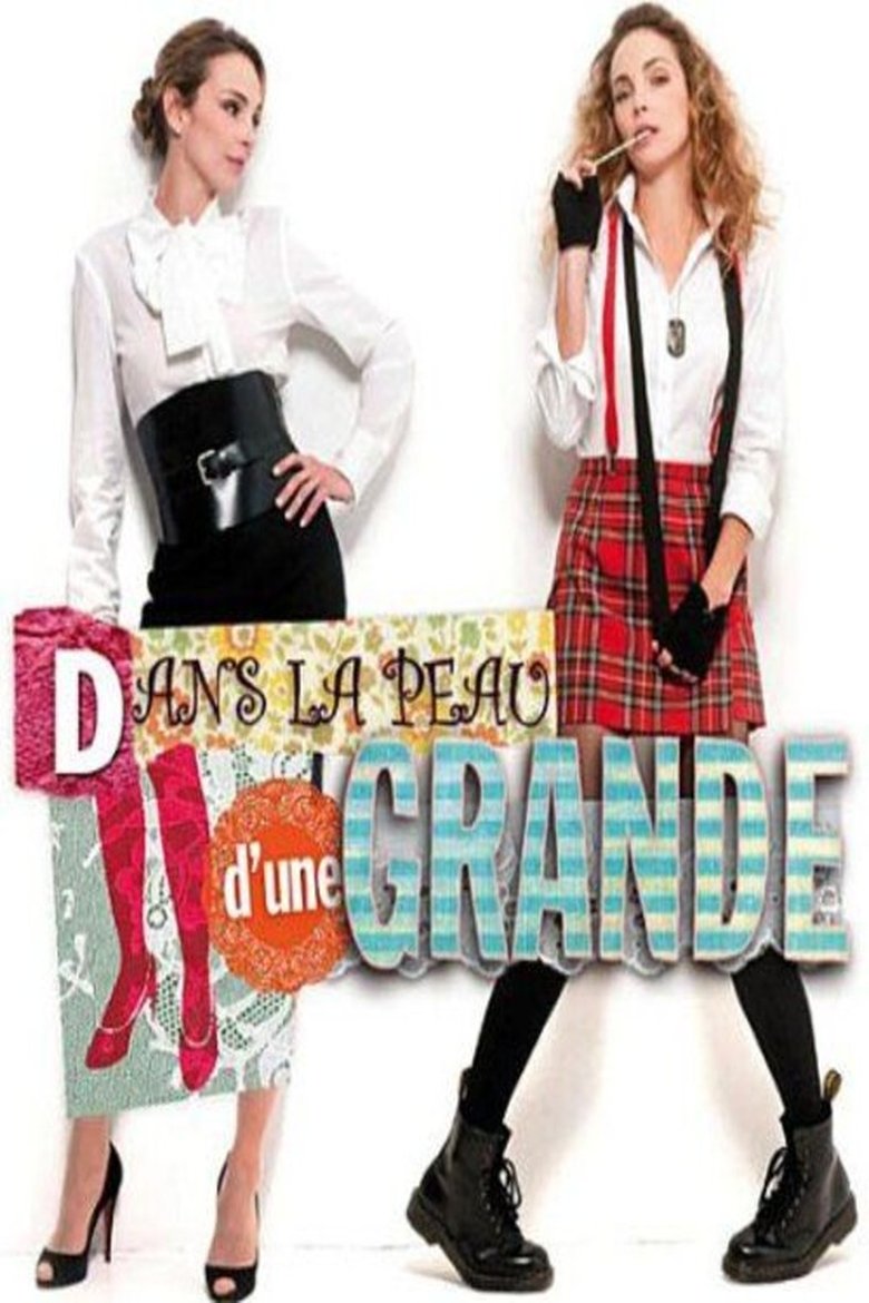 Dans la peau d'une grande Poster of Dans la peau d'une grande