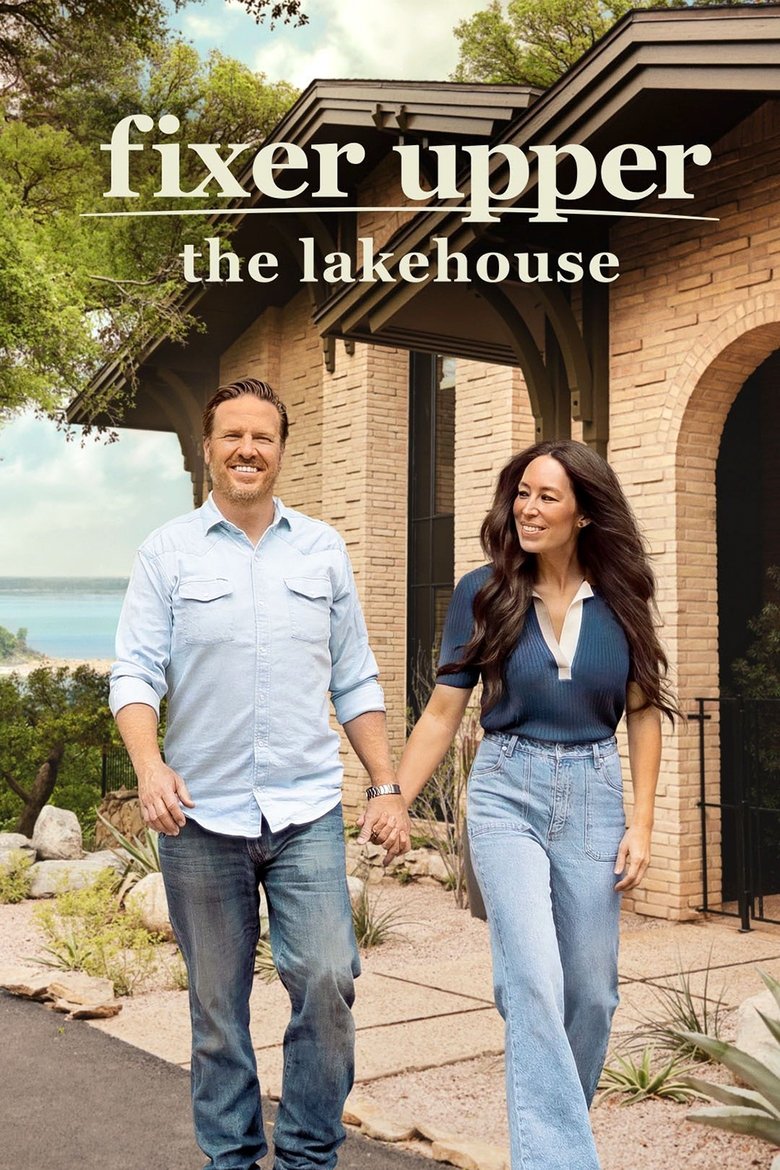 Fixer Upper: The Lakehouse Poster of Fixer Upper: The Lakehouse