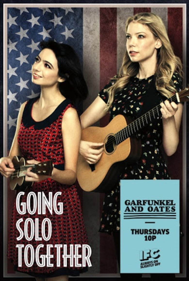 Episodes in Garfunkel And Oates - Season 1 - Season 1 Poster of Episodes in Garfunkel And Oates - Season 1 - Season 1