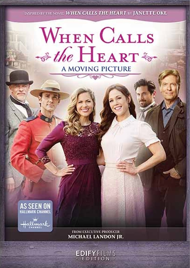 When Calls the Heart: A Moving Picture Poster of When Calls the Heart: A Moving Picture