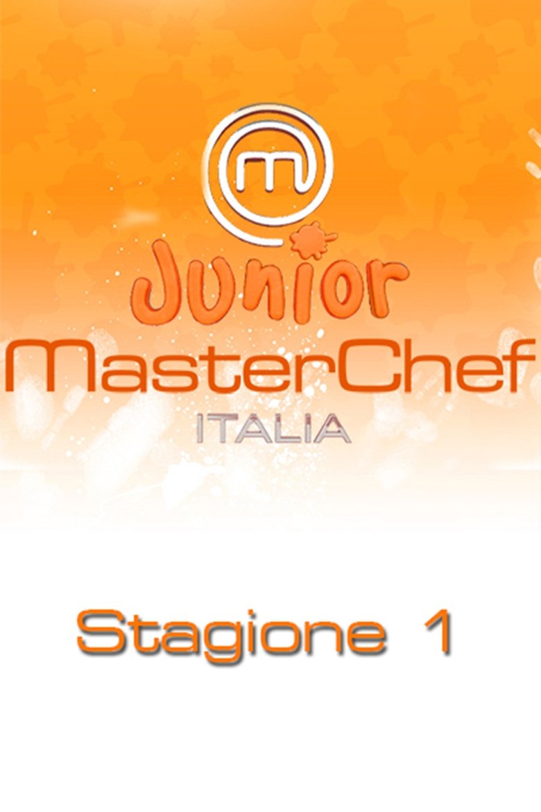 Episodes in Junior MasterChef Italia - Stagione 1 - Stagione 1 Poster of Episodes in Junior MasterChef Italia - Stagione 1 - Stagione 1