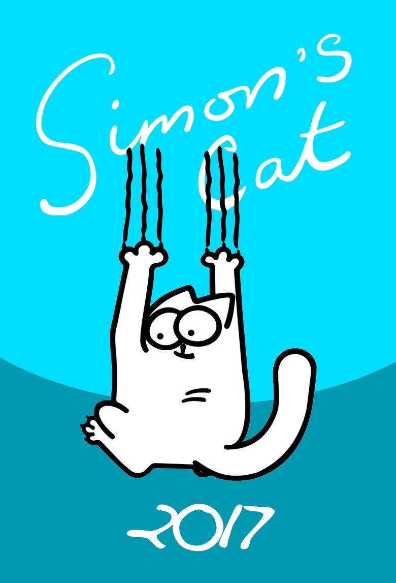 Episodes in Simon’s Cat - 2017 - 2017 Poster of Episodes in Simon’s Cat - 2017 - 2017