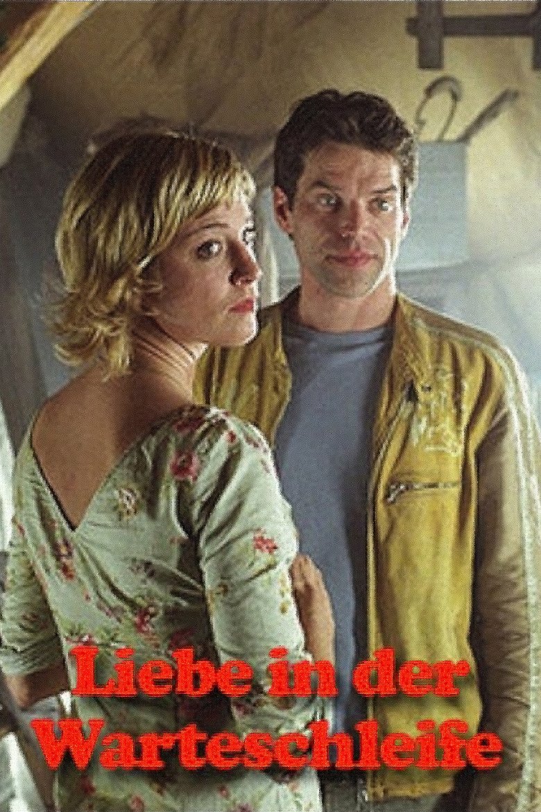 Liebe in der Warteschleife Poster of Liebe in der Warteschleife