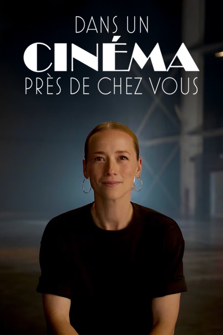 Episodes in Dans Un Cinéma Près De Chez Vous - Season 2 - Season 2 Poster of Episodes in Dans Un Cinéma Près De Chez Vous - Season 2 - Season 2