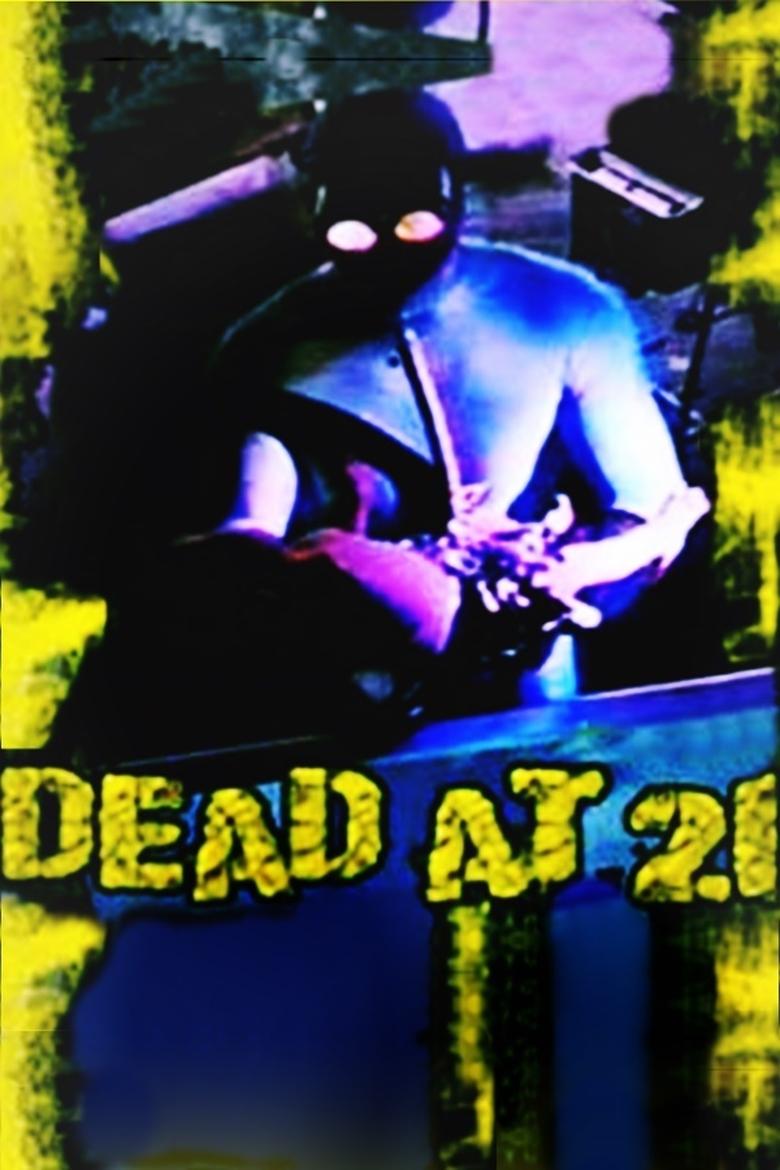 Dead at 21 Poster of Dead at 21