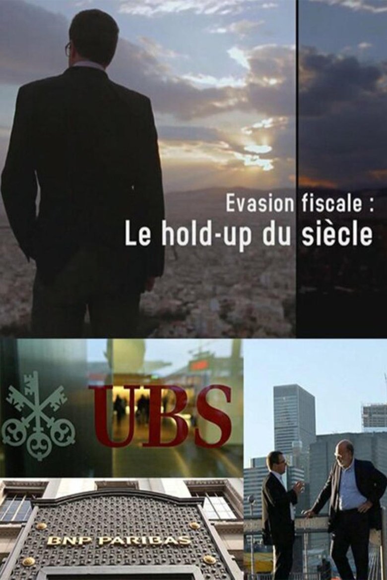 Évasion fiscale - Le hold-up du siècle Poster of Évasion fiscale - Le hold-up du siècle