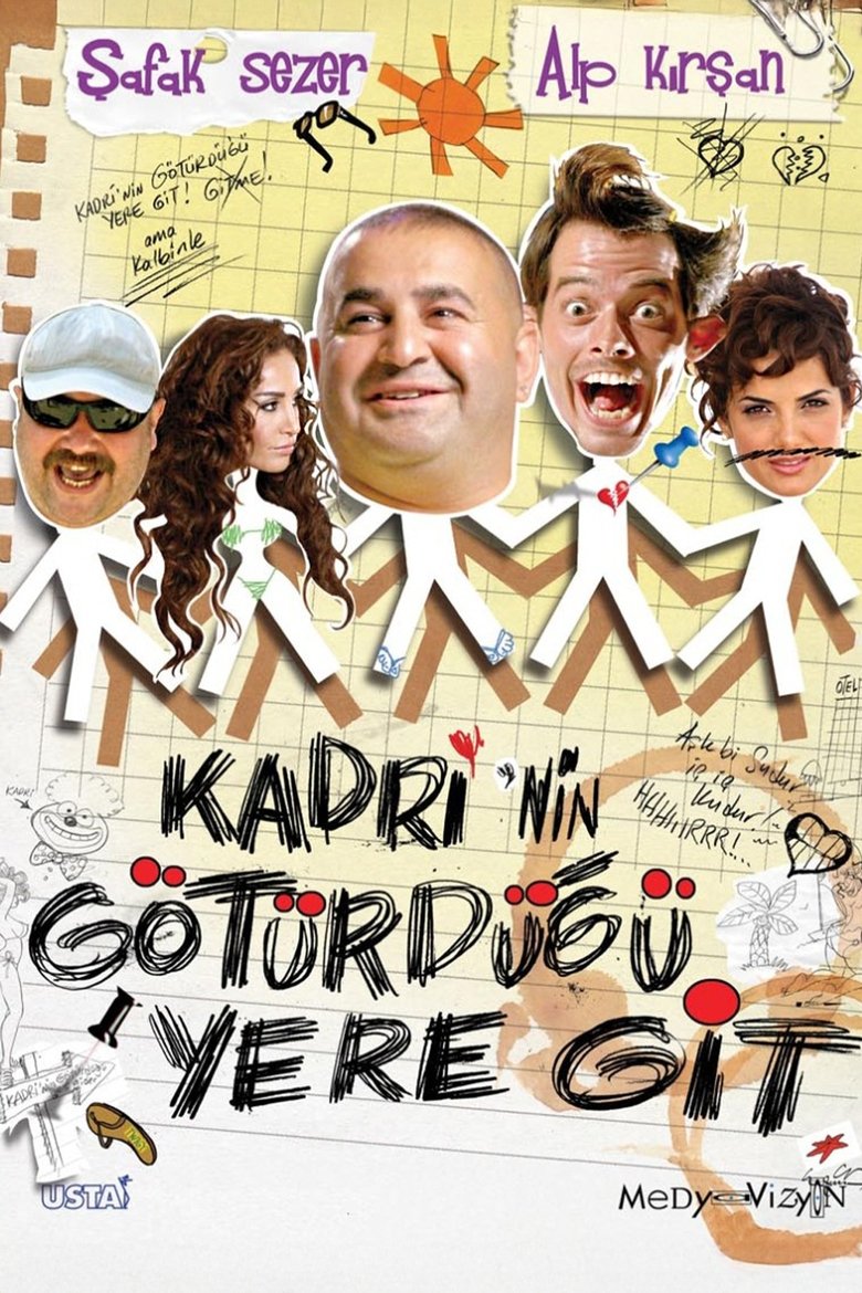 Kadri'nin Götürdüğü Yere Git Poster of Kadri'nin Götürdüğü Yere Git