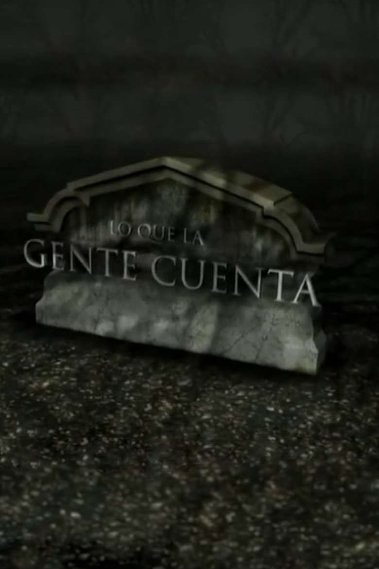 Episodes in Lo Que La Gente Cuenta - Season 3 - Season 3 Poster of Episodes in Lo Que La Gente Cuenta - Season 3 - Season 3
