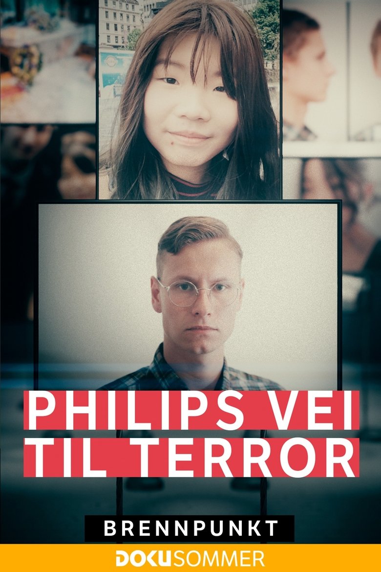 Brennpunkt: Philips vei til terror Poster of Brennpunkt: Philips vei til terror