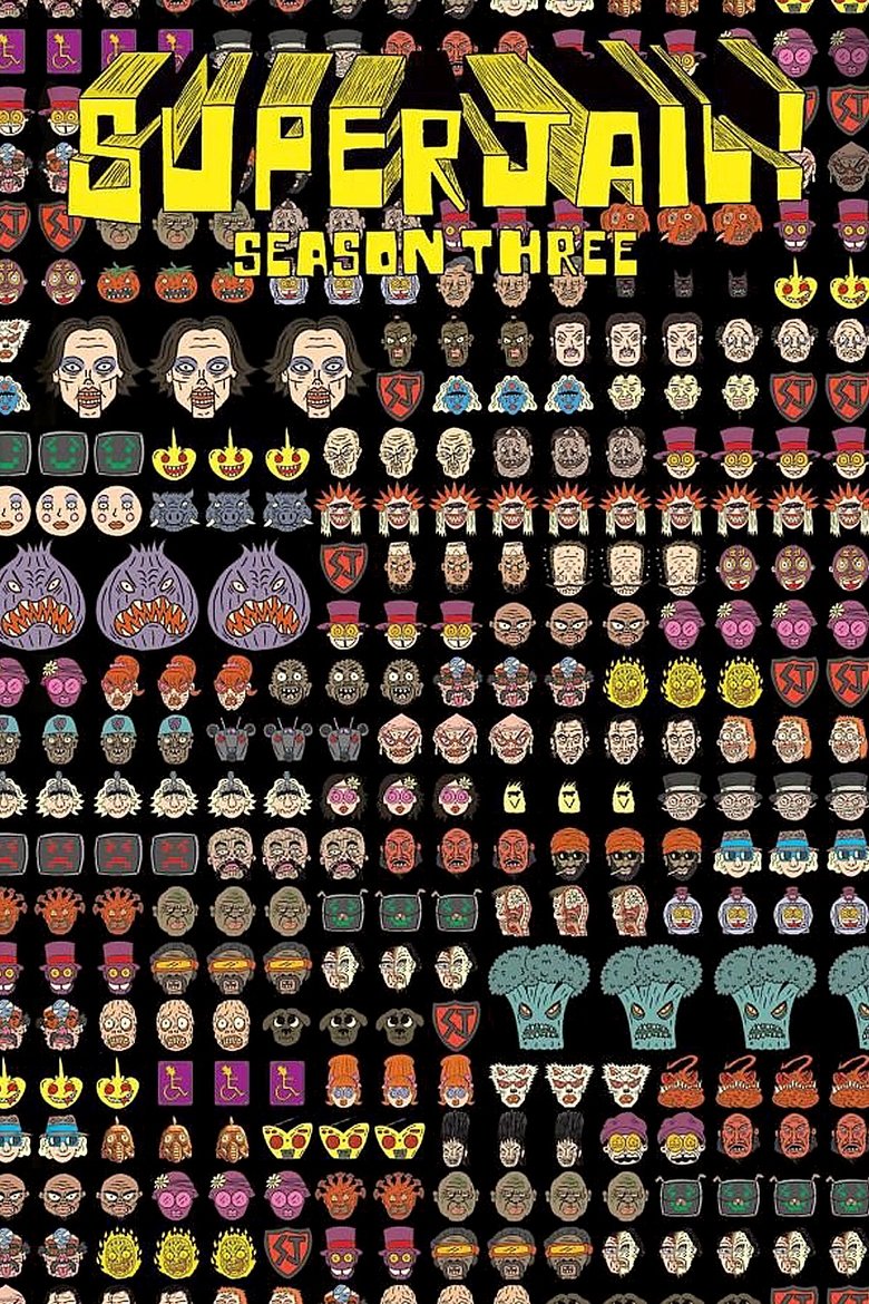 Episodes in Superjail! - Season 3 - Season 3 Poster of Episodes in Superjail! - Season 3 - Season 3