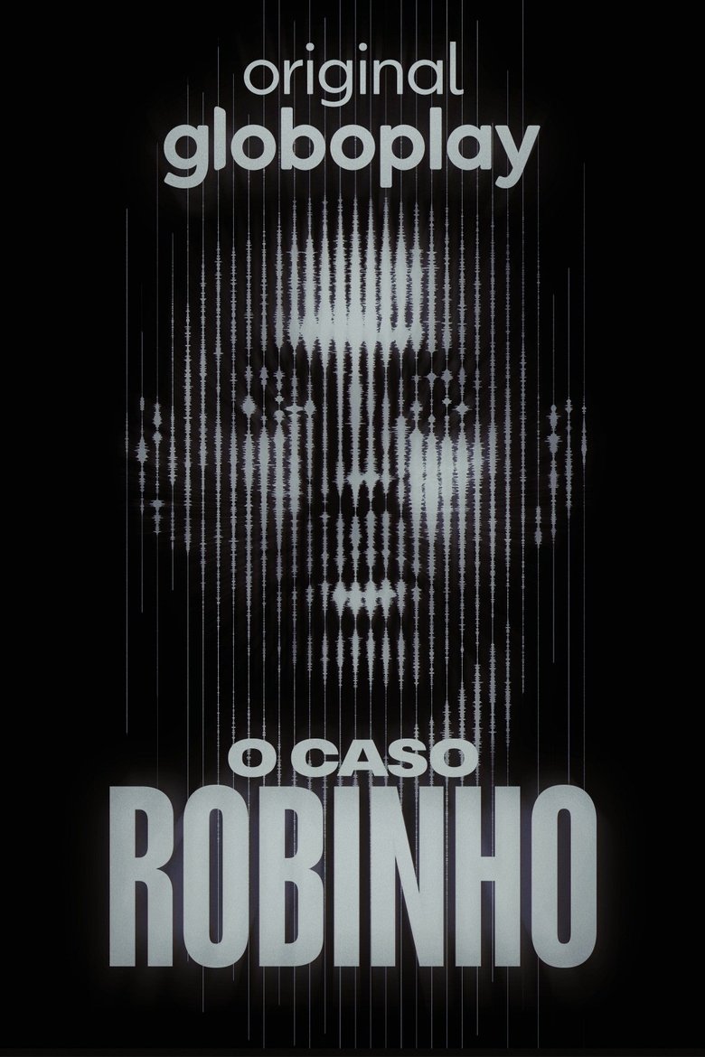 Episodes in O Caso Robinho - Season 1 - Season 1 Poster of Episodes in O Caso Robinho - Season 1 - Season 1