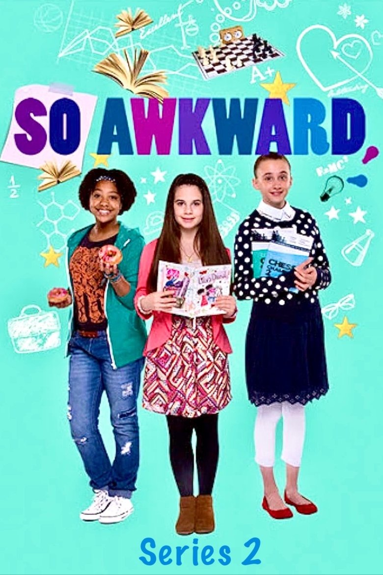 Episodes in So Awkward - Season 2 - Season 2 Poster of Episodes in So Awkward - Season 2 - Season 2
