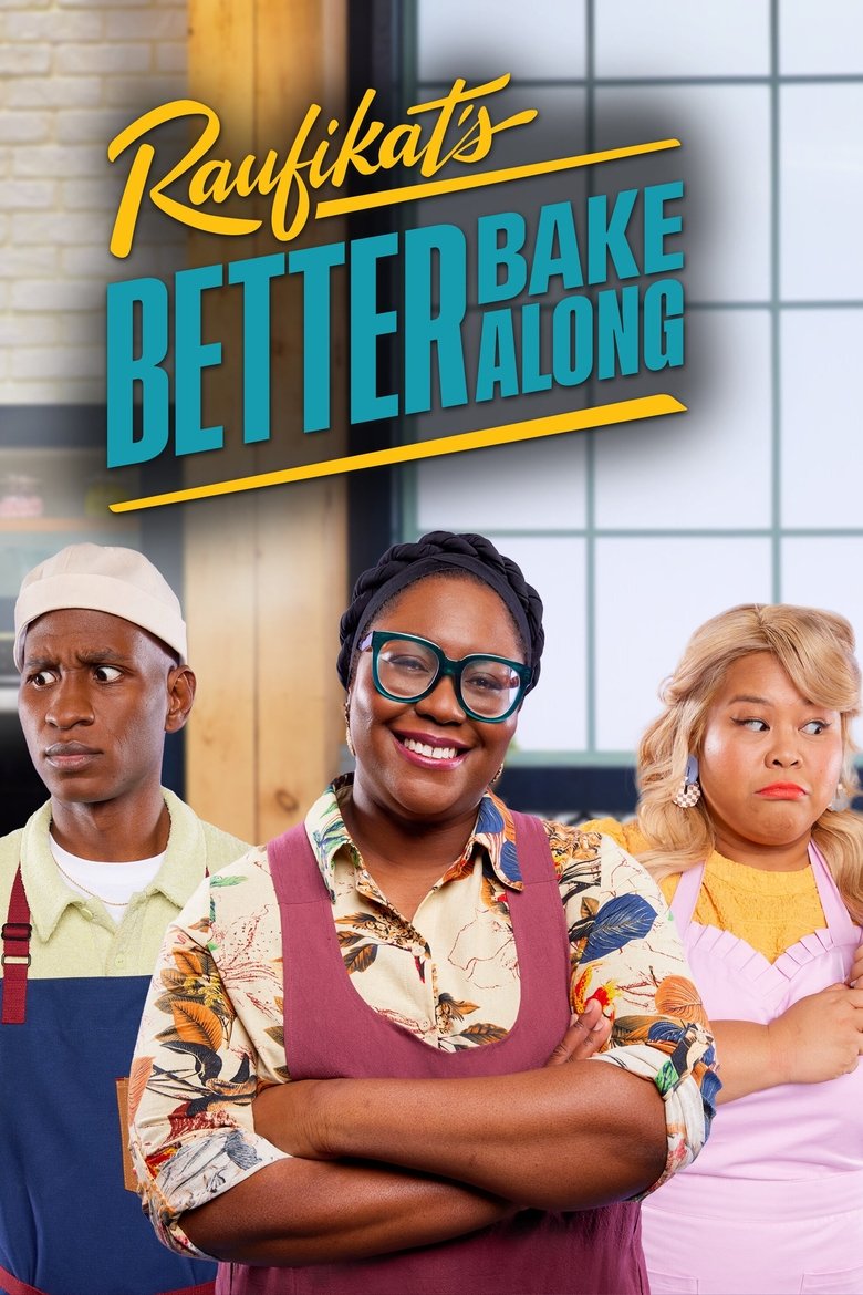 Raufikat's Better Bake Along Poster of Raufikat's Better Bake Along
