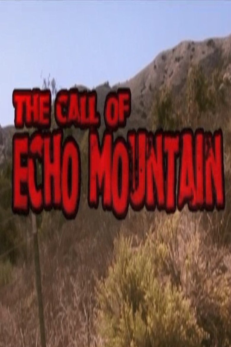 The Call of Echo Mountain Poster of The Call of Echo Mountain