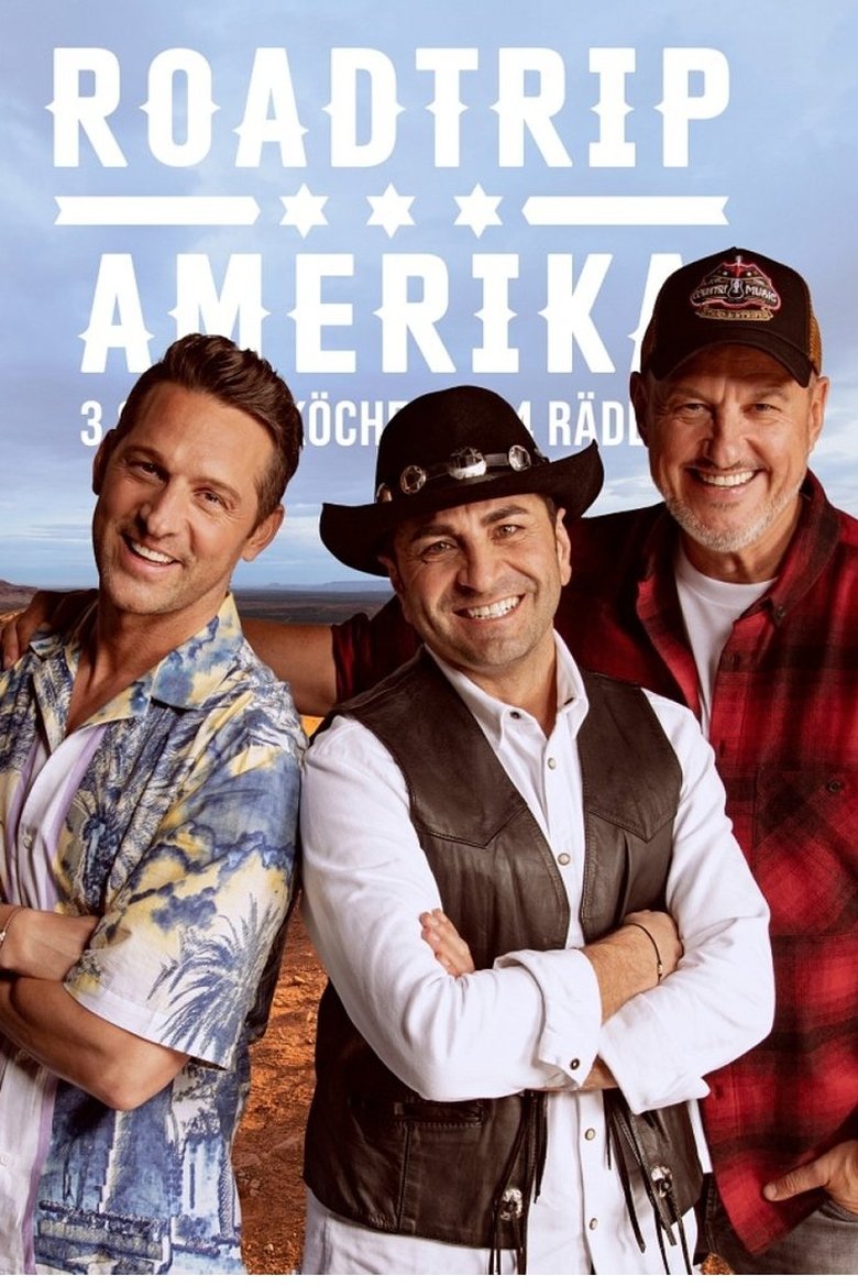 Roadtrip Amerika - Drei Spitzenköche auf vier Rädern Poster of Roadtrip Amerika - Drei Spitzenköche auf vier Rädern