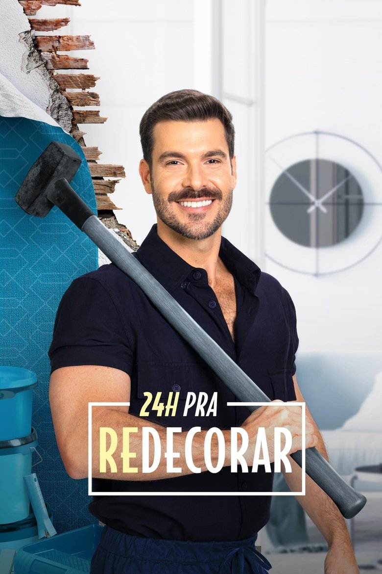 Episodes in 24 Horas Pra Redecorar - Season 3 - Season 3 Poster of Episodes in 24 Horas Pra Redecorar - Season 3 - Season 3