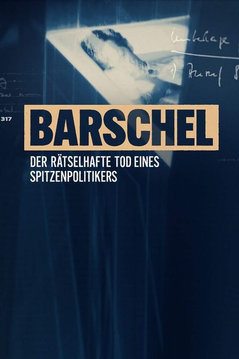 Barschel - Der rätselhafte Tod eines Spitzenpolitikers Poster of Barschel - Der rätselhafte Tod eines Spitzenpolitikers