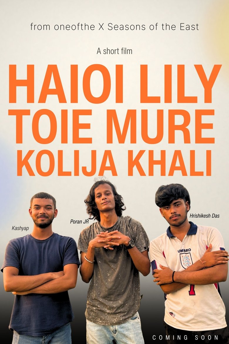 Haioi Lily Toie Mure Kolija Khali Poster of Haioi Lily Toie Mure Kolija Khali