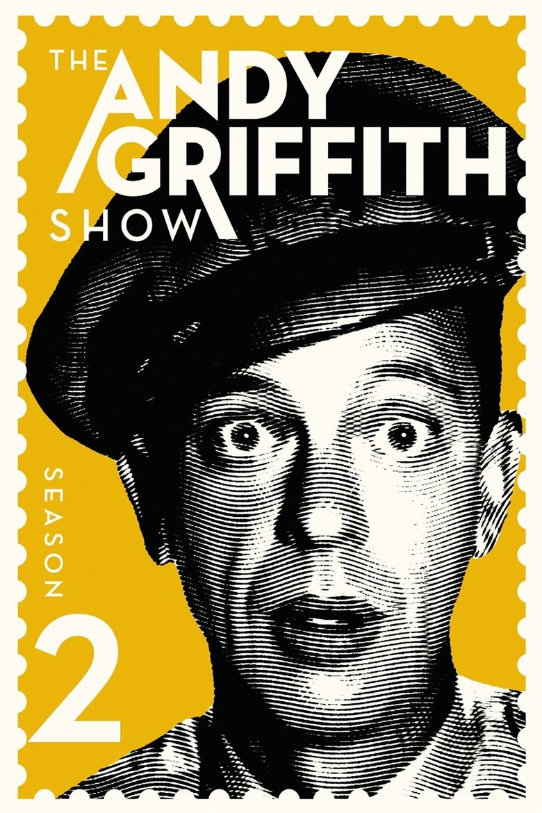 Episodes in The Andy Griffith Show - Season 2 - Season 2 Poster of Episodes in The Andy Griffith Show - Season 2 - Season 2