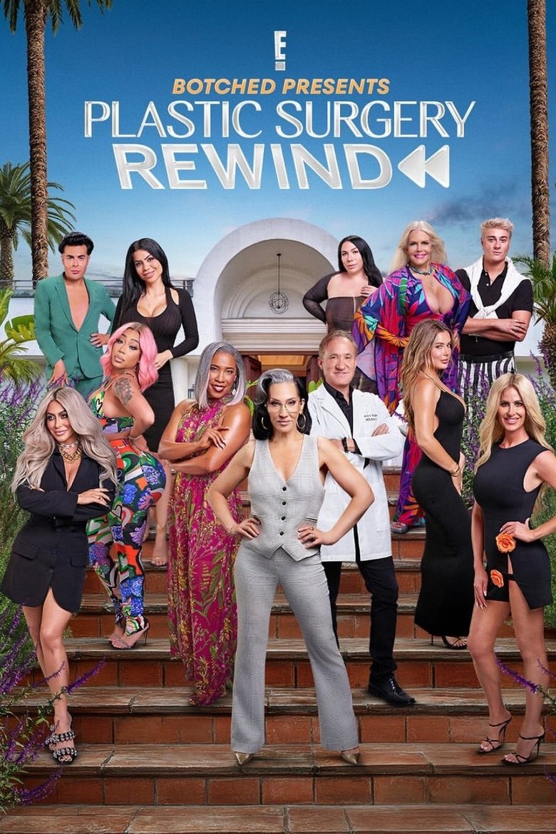 Botched Presents: Plastic Surgery Rewind Poster of Botched Presents: Plastic Surgery Rewind