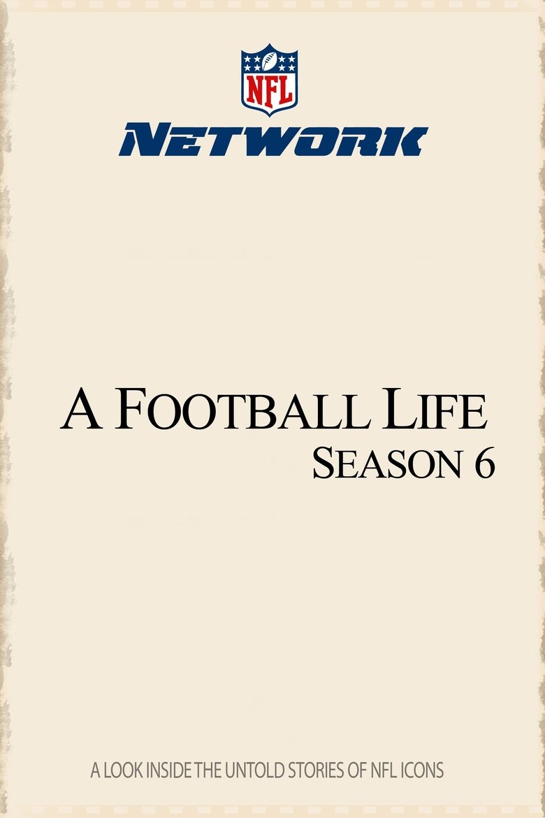 Episodes in A Football Life - Season 6 - Season 6 Poster of Episodes in A Football Life - Season 6 - Season 6