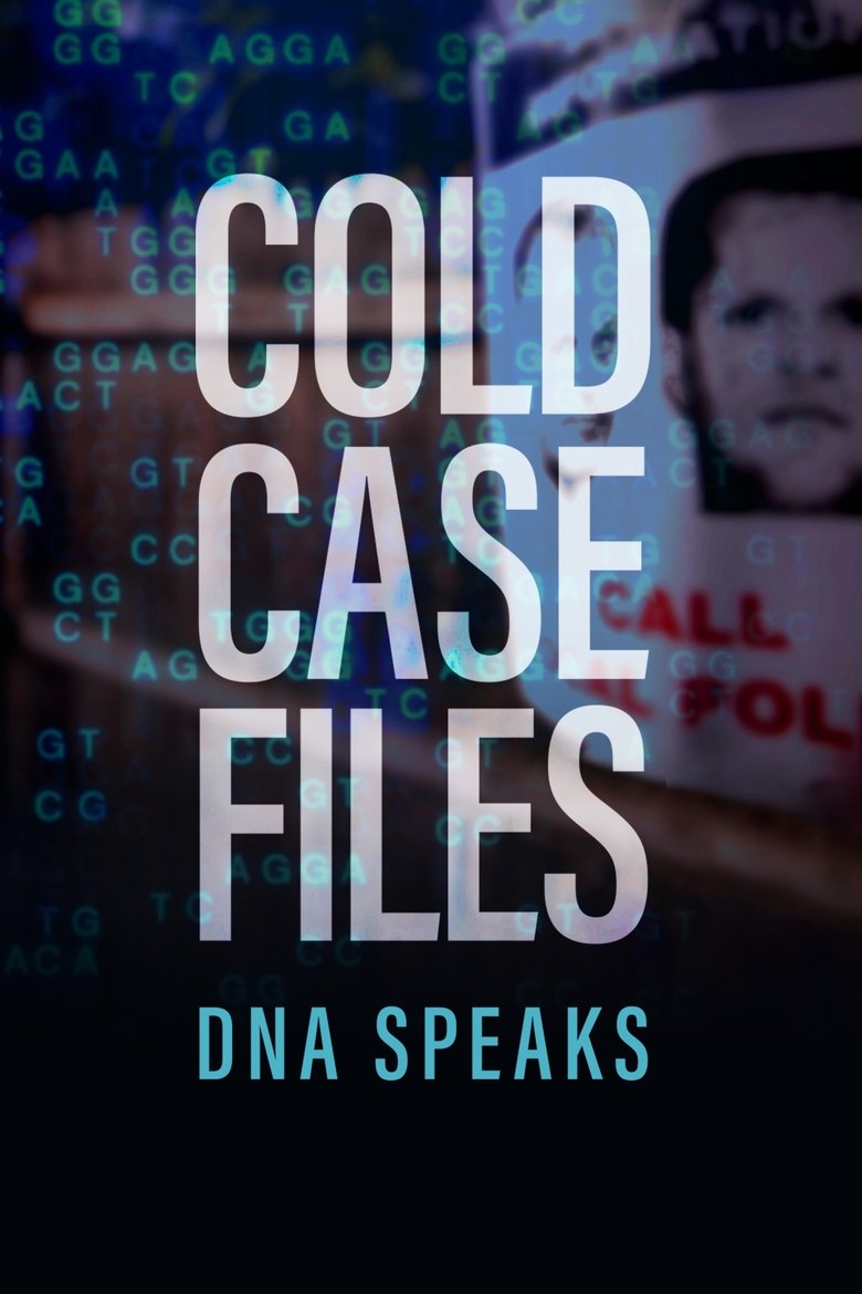 Episodes in Cold Case Files DNA Speaks - Season 1 - Season 1 Poster of Episodes in Cold Case Files DNA Speaks - Season 1 - Season 1