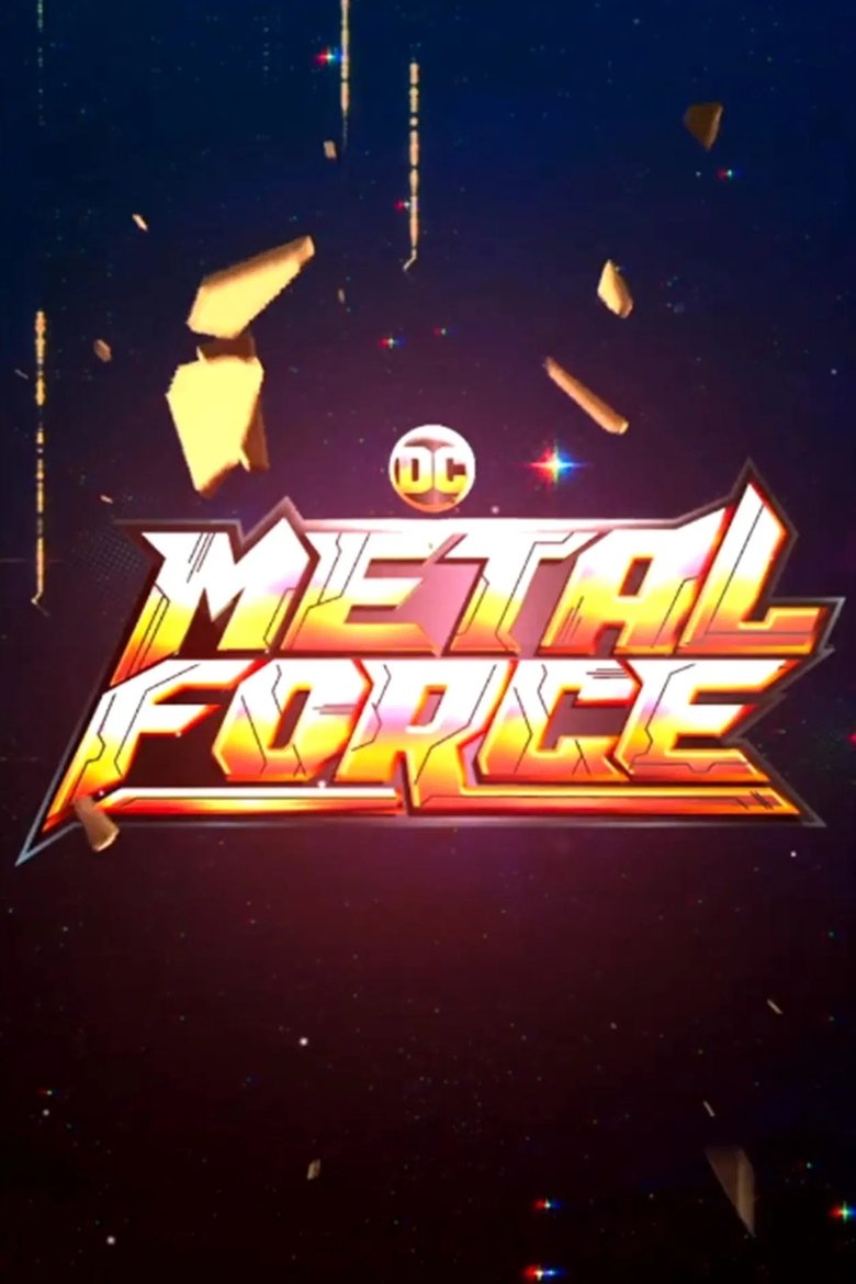 DC Metal Force Poster of DC Metal Force