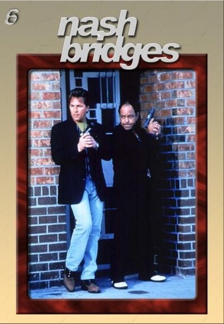 Episodes in Nash Bridges - Season 6 - Season 6 Poster of Episodes in Nash Bridges - Season 6 - Season 6