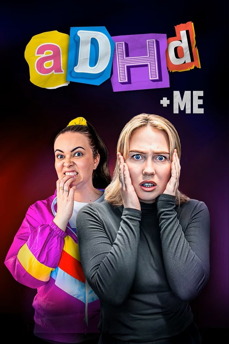 ADHD & Me Poster of ADHD & Me