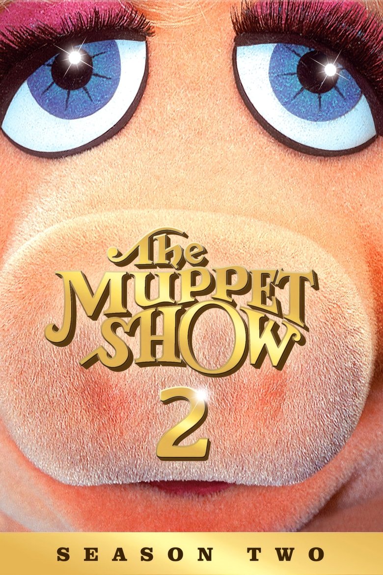 Episodes in The Muppet Show - Season 2 - Season 2 Poster of Episodes in The Muppet Show - Season 2 - Season 2