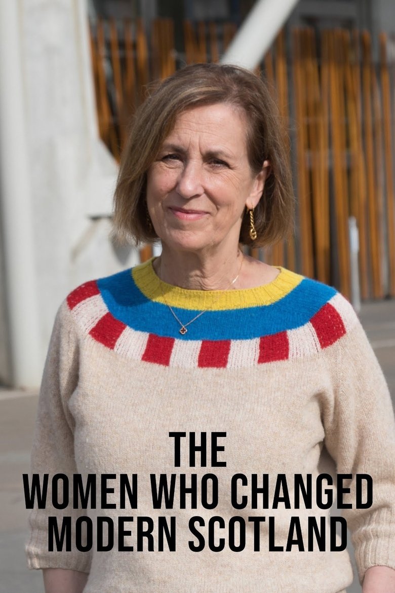 Episodes in The Women Who Changed Modern Scotland - Season 1 - Season 1 Poster of Episodes in The Women Who Changed Modern Scotland - Season 1 - Season 1
