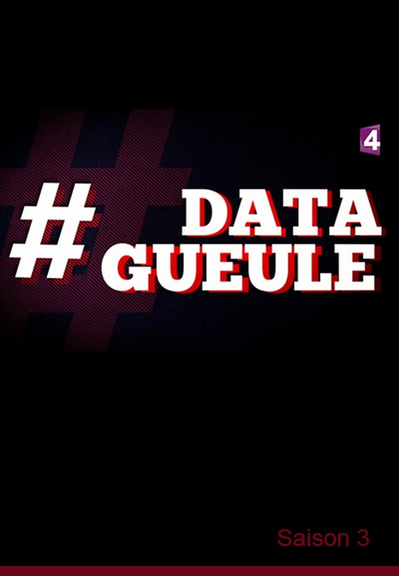 Episodes in Data Gueule - Season 3 - Season 3 Poster of Episodes in Data Gueule - Season 3 - Season 3