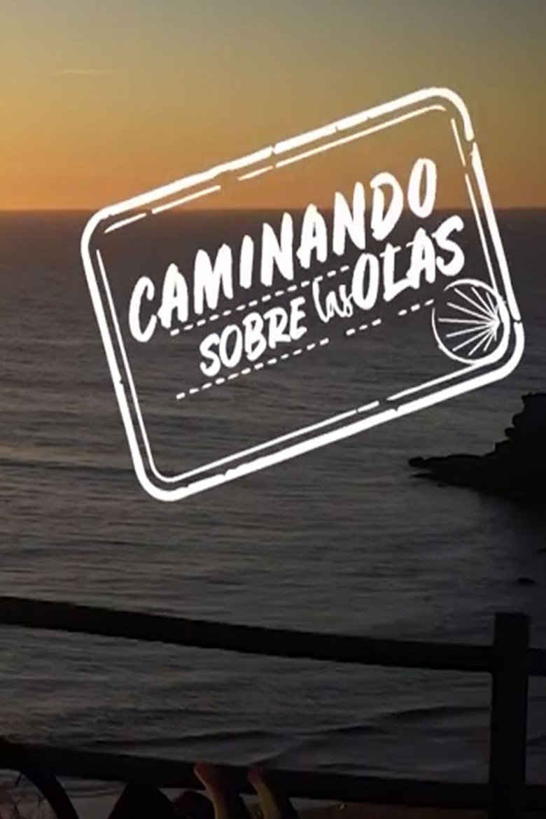 Caminando sobre las olas Poster of Caminando sobre las olas