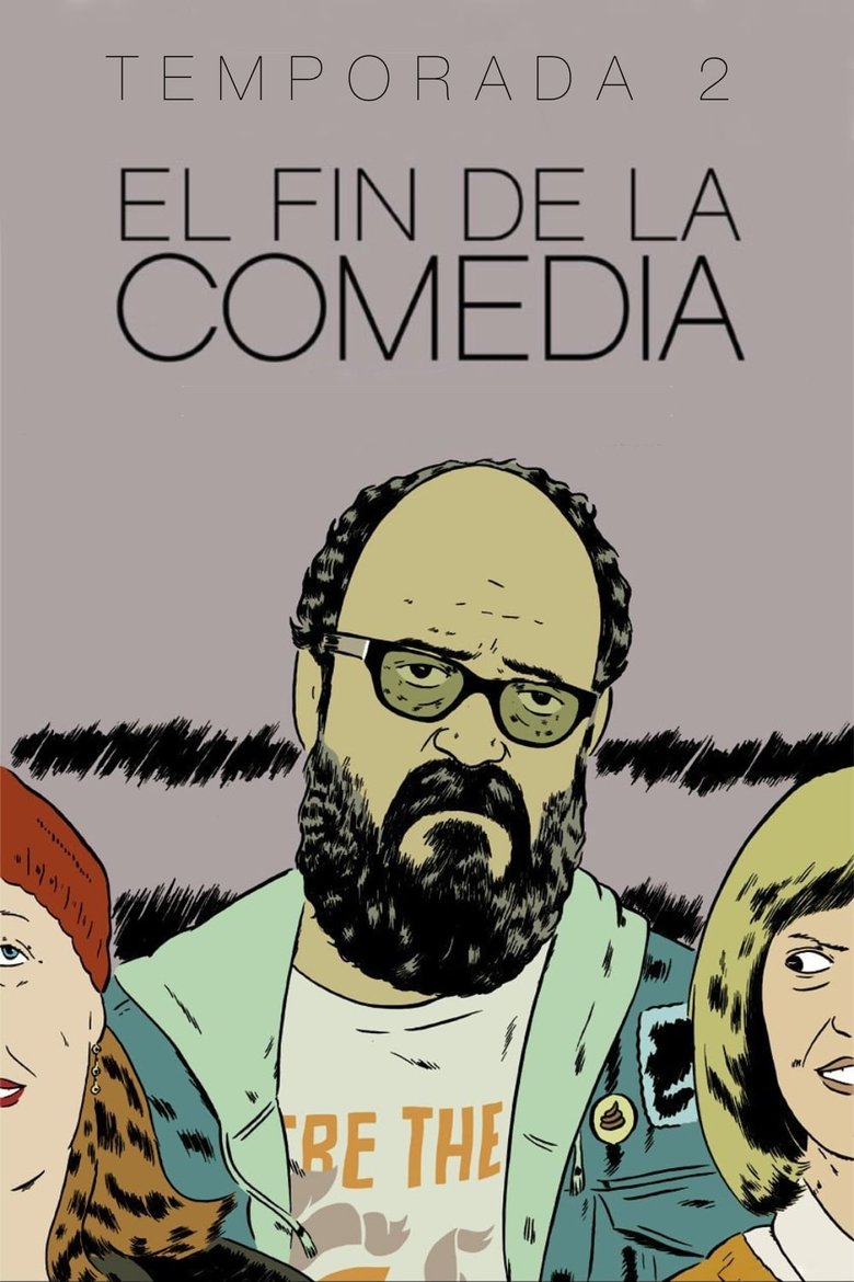 Episodes in The End Of Comedy - Season 2 - Season 2 Poster of Episodes in The End Of Comedy - Season 2 - Season 2