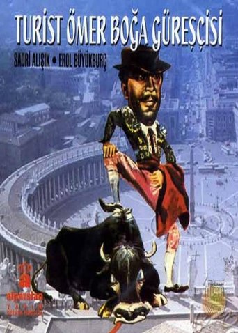 Poster of Turist Ömer Boğa Güreşçisi