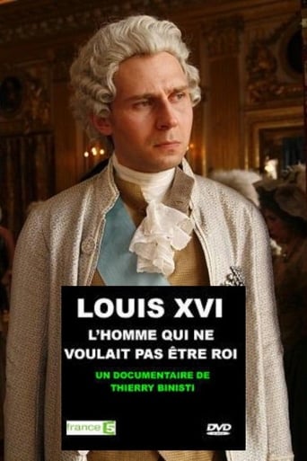 Poster of Louis XVI, l'homme qui ne voulait pas être roi