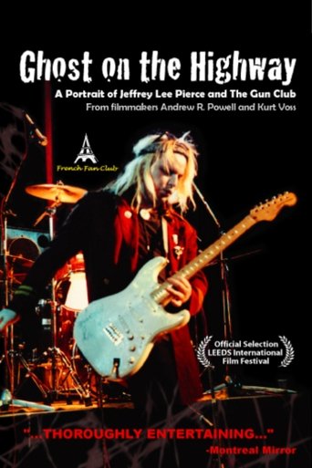 Poster of Ghost on the Highway: A Portrait of Jeffrey Lee Pierce and The Gun Club