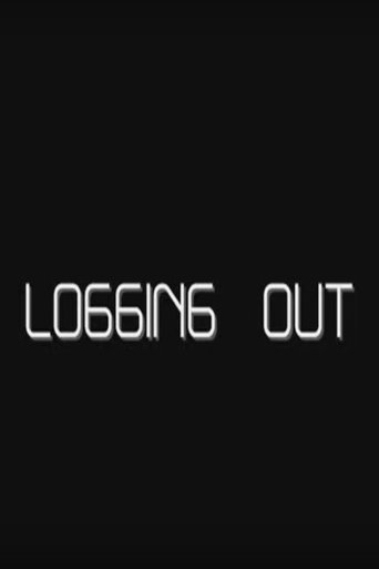 Logging Out Poster of Logging Out