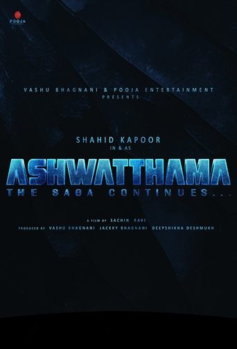 Poster of Ashwatthama: The Saga Continues