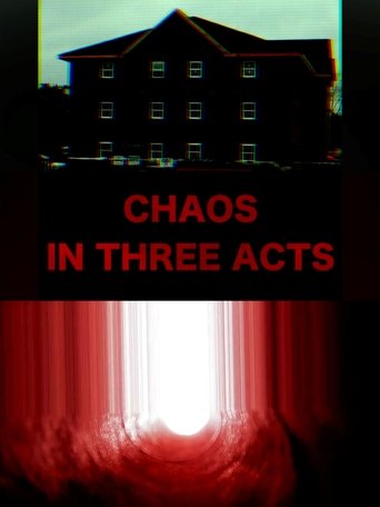 Poster of Chaos In Three Acts