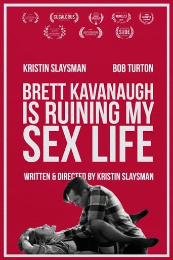 Poster of Brett Kavanaugh Is Ruining My Sex Life